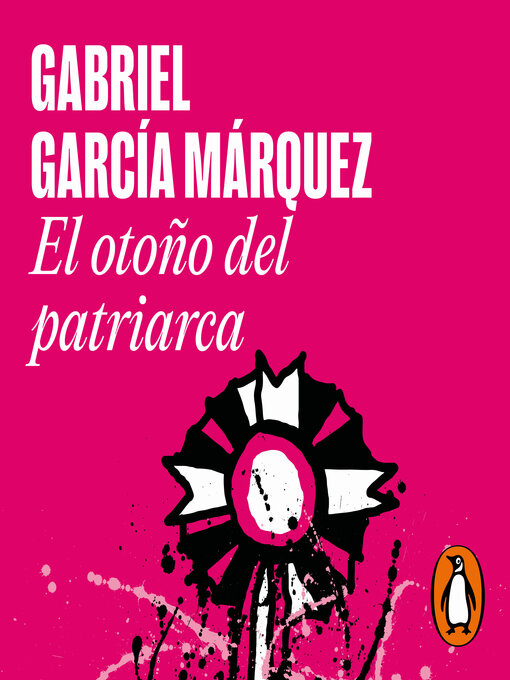 Title details for El otoño del patriarca by Gabriel García Márquez - Available